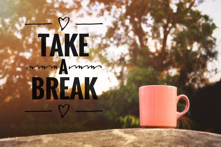 Need a Break?